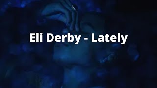 Eli Derby feat 6Lack - Lately Legendado Português [BR]