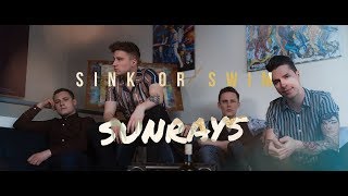 SINK OR SWIM - Sunrays (Official Music Video)