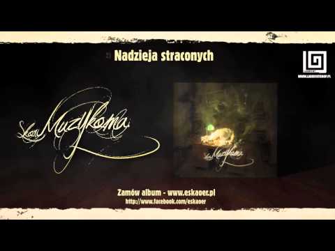 Skor - Nadzieja straconych ft. Nullo , Buka , DJ Cider - Zamów "Muzykoma" na www.eskaoer.pl