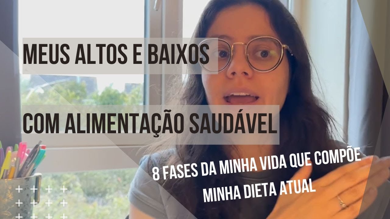meus altos e baixos com alimentação saudável
