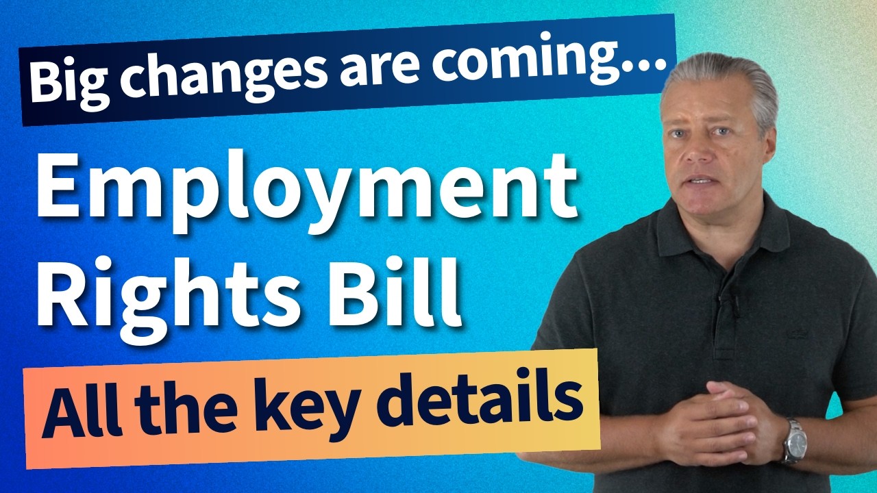 Employment Rights Bill (NOW LAW – see updated Act video) - The Key Facts