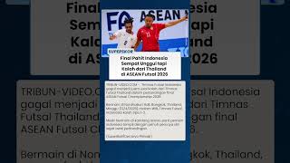 Hasil ASEAN Futsal Championship 2026: Indonesia Sudah Unggul, Kena Comeback Thailand dan Gagal Juara