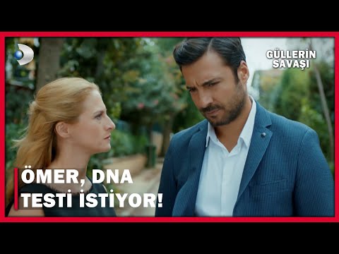 Ömer, DNA Testi İstiyor! - Güllerin Savaşı 54.Bölüm