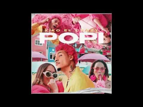 Kiko El Crazy   La Popi 🟢 audio oficial🟢