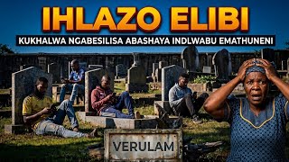 Download lagu IHLAZO ELIBI 💔| KUKHALWA NGABESILISA ABASHAYA INDLWABU EMATHUNENI | EVERULAM 🤔 mp3
