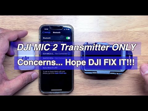 Buying only the DJI MIC2 Transmitter! Here are my concerns, hope DJI FIX it...