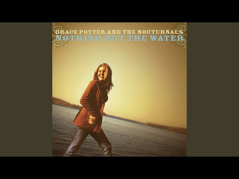 Ragged Company - Grace Potter And The Nocturnals