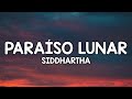 Siddhartha - Paraíso Lunar (Letra/Lyrics)