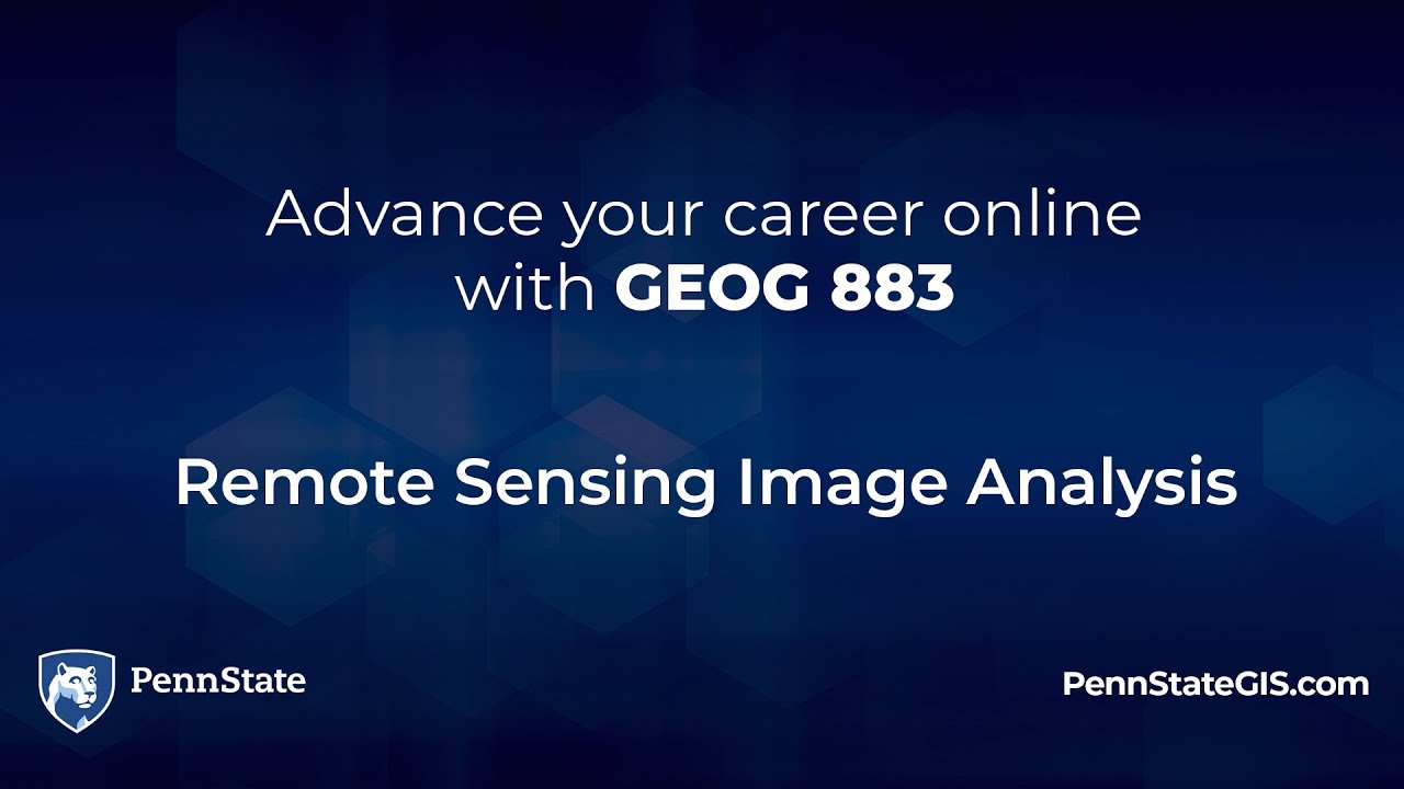 GEOG 883 Remote Sensing Image Analysis and Applications