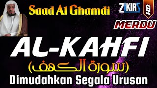 Download lagu SURAH AL-KAHFI FULL SYEIKH SAAD AL-GHAMDI (MALAM JUMAT) Merdu Penenang Hati Dan Pikiran mp3