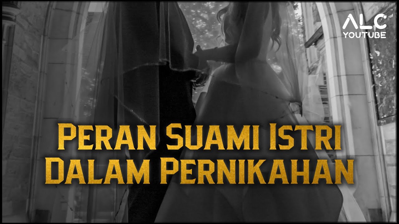 The role of husband and wife in the family - ALC Youtube