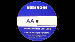 The Morne feat. Leee John - See For Miles (T8's Dub Mix)