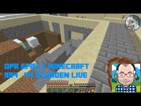 Opa spielt Minecraft 994 – 44 Stunden Live