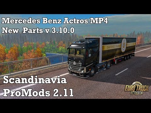 Euro Truck Sim 2 - #300 - Mercedes Benz Actros MP4 [Early Autumn Mod & ProMODS 2.11 - Scandianvia]