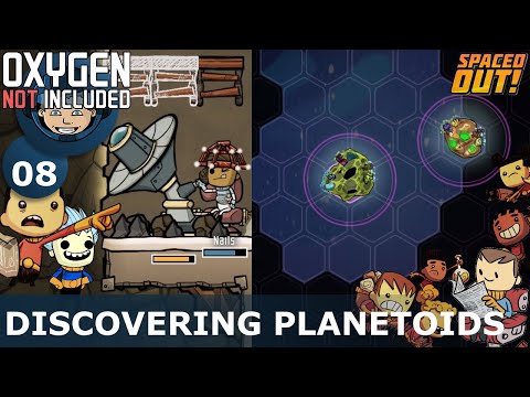 DISCOVERING PLANETOIDS - Oxygen Not Included: Ep. #8 - SPACED OUT DLC
