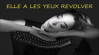 Elle A Les Yeux Revolver (Marc Lavoine) cover by Gustine w/LYRICS
