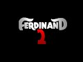 Opening Title Ferdinand 2 2023 Fandmade