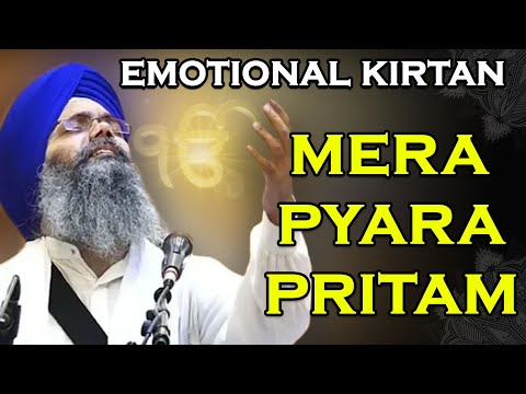 Don`t Miss !! Emotional Kirtan I Mera Pyara Pritam Satgur Rakhwala by Bhai Manpreet Singh Ji Kanpuri