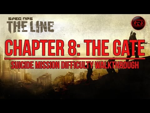 Spec Ops: The Line | Chapter 8: The Gate Walkthrough (Suicide Mission Difficulty)