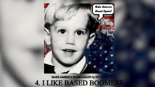 I LIKE BASED BOOMERS Music Video