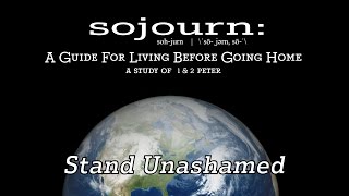 Sojourn: Stand Unashamed