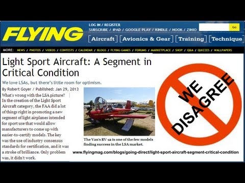 Light Sport Aircraft segment in CRITICAL condition by Rober Goyer - WE DISAGREE!