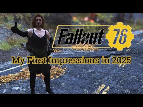 What Fallout 76 Feels Like in 2025 - My First Impressions!