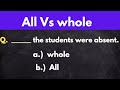 all or whole ( English grammar quiz ) with answer