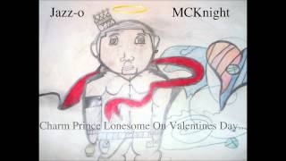 Jazz-o Mcknight -Anywhere & Everywhere - Charm Prince Lonesome On Valentines Day...