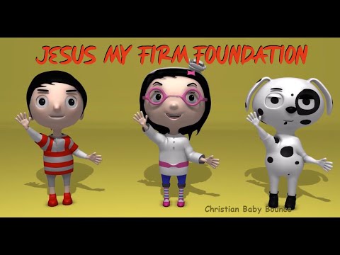 Jesus You're My Firm Foundation