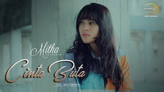 Download lagu Mitha Talahatu - Cinta Buta mp3 Download lagu Mitha Talahatu - Cinta Buta mp3