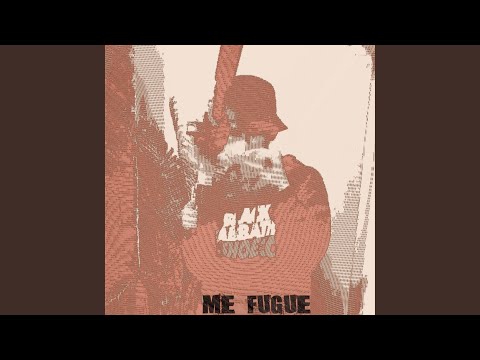 ME FUGUE