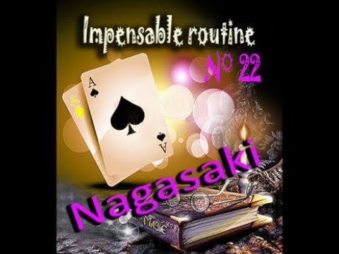 Voir la vidéo Impensable Routine N° 22 - Nagasaki ( Téléchargement )