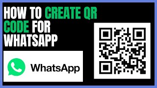 HOW TO CREATE QR CODE FOR WHATSAPP NUMBER