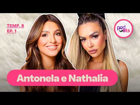 ANTONELA BRAGA E NATHALIA BRAGA | PODCATS 8ª TEMP #01