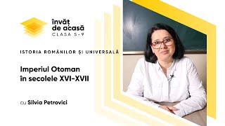 "Imperiul Otoman în secolele XVI-XVII"