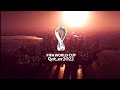 FIFA Word Cup Qatar 2022 - Official Intro