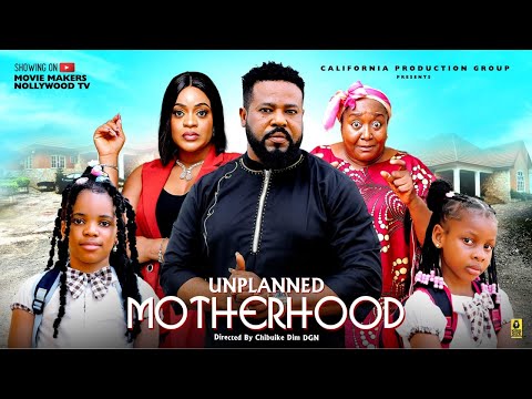 UNPLANNED MOTHERHOOD (PART 1) EBERE OKARO, SOCHI IFINITY, AJAELO UGEGBE - 2025 NOLLYWOOD MOVIE