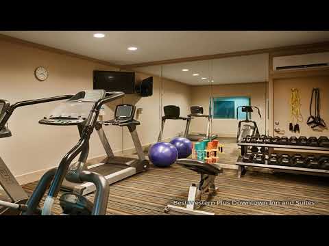 Best Western Plus Downtown Inn and Suites