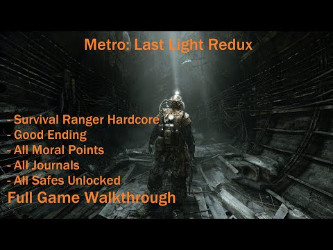 Metro: Last Light Redux (Ranger Hardcore | 100% | Good Ending) - Full Game Walkthrough [PC][1440p]