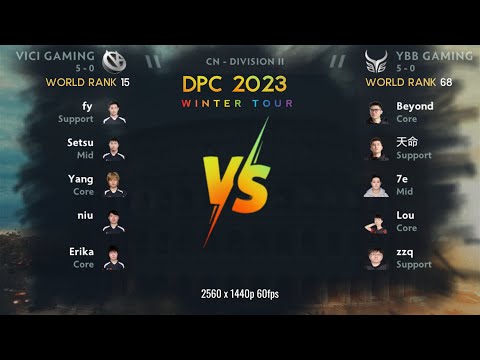YBB Gaming vs Vici Gaming | Dota Pro Circuit 2023 China Winter Tour Division II