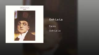 Ooh La La - Faces