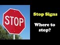 WHERE TO STOP At A Stop Sign Know The Stop Positions At A Stop Sign Tips For New Drivers