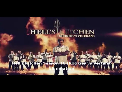 Hell's Kitchen Season 18 (Rookie vs Veterans) Eliminations