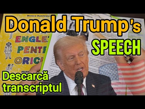 Lecţia # 334 – Discursul lui DONALD TRUMP 💬🇺🇸 – o super lecţie de engleză! 💥