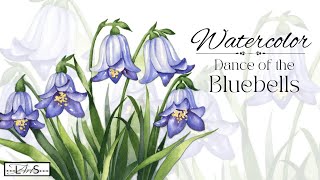 🤩 “Bell(e)” of the Ball! Beautiful Blossoming Bluebell Watercolor Painting Tutorial, Step-by-Step!