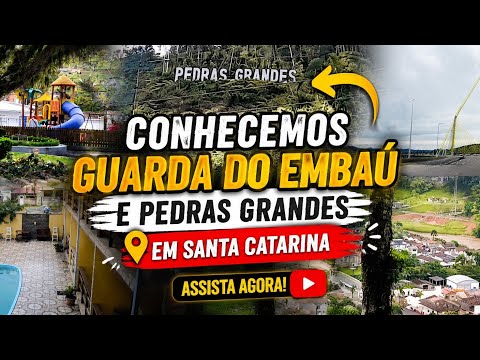 Conhecemos  Guarda do Embaú E pedras grandes em Santa Catarina 