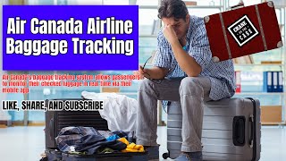 Air Canada Baggage Tracking