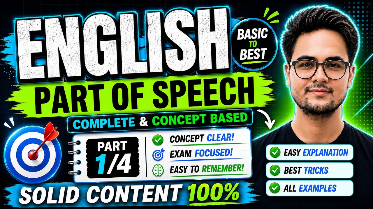 Parts of Speech in English Grammar | Basic to Best | Part 1 | Complete Concept-Based Class