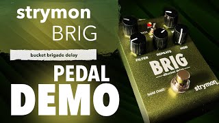 Video thumbnail for Strymon Brig Pedal Demo: Beautiful Analog Delay Tones by Aaron Rusch